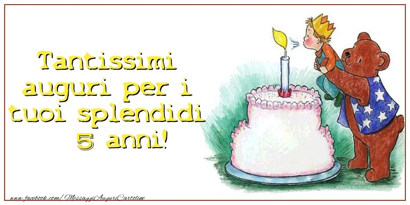 Tantissimi  auguri per i  tuoi splendidi 5 anni anni!