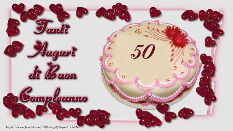 50 anni Tanti  Auguri  di Buon  Compleanno