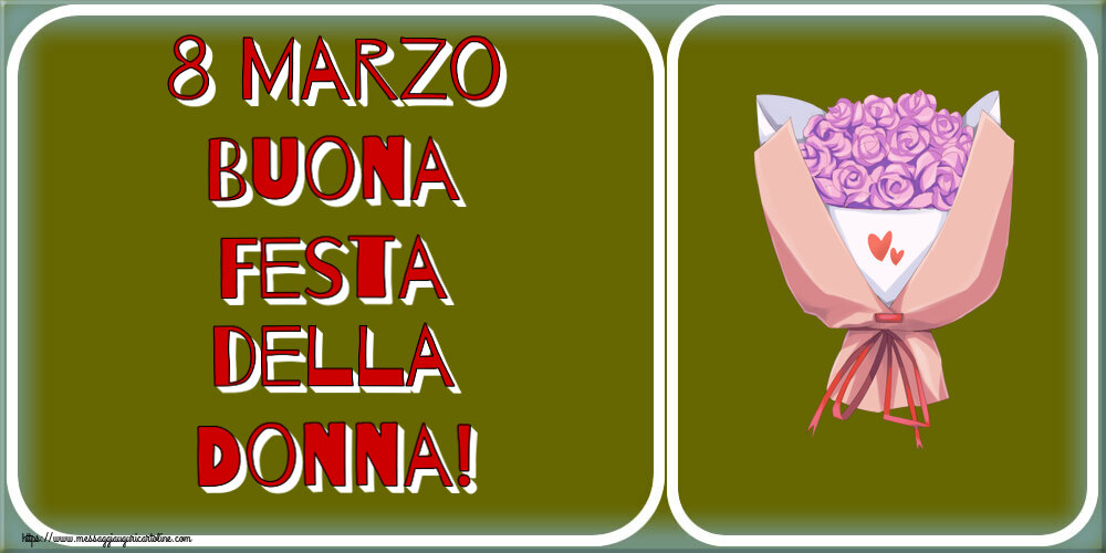 Cartoline di 8 Marzo - 8 Marzo Buona Festa della Donna! ~ bouquet di fiori - messaggiauguricartoline.com