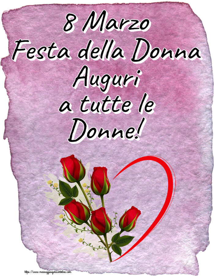 Cartoline di 8 Marzo - 8 Marzo Festa della Donna Auguri a tutte le Donne! ~ 5 rose rosse con cuori - messaggiauguricartoline.com