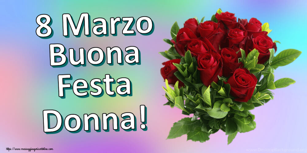Cartoline di 8 Marzo - 8 Marzo Buona Festa Donna! ~ rose rosse - messaggiauguricartoline.com