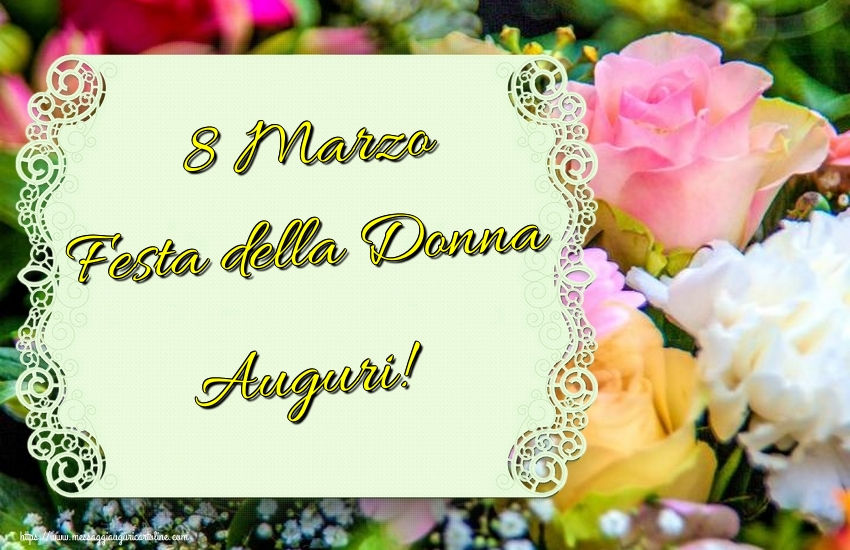 Cartoline di 8 Marzo - 8 Marzo Festa della Donna Auguri! - messaggiauguricartoline.com