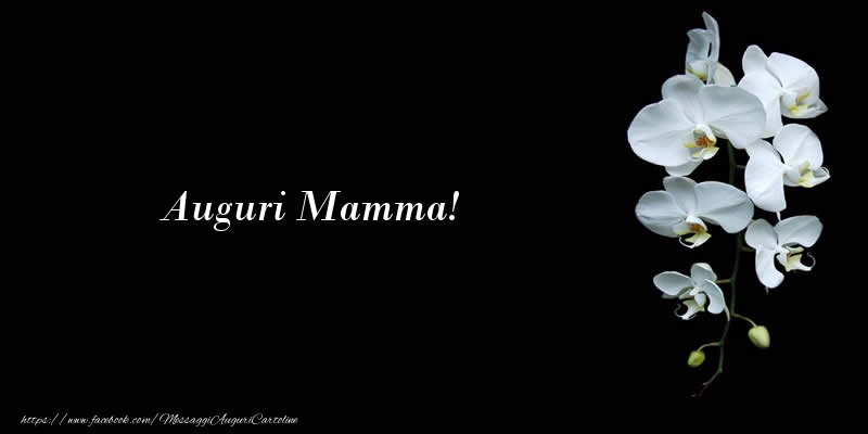 Cartoline di Festa della mamma - Auguri Mamma! - messaggiauguricartoline.com