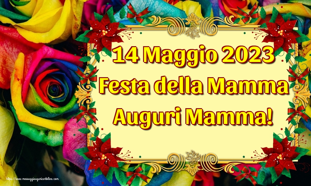 Cartoline di Festa della mamma - 14 Maggio 2023 Festa della Mamma Auguri Mamma! - messaggiauguricartoline.com