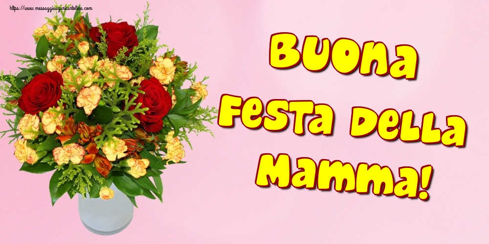 Cartoline di Festa della mamma - Buona Festa della Mamma! - messaggiauguricartoline.com