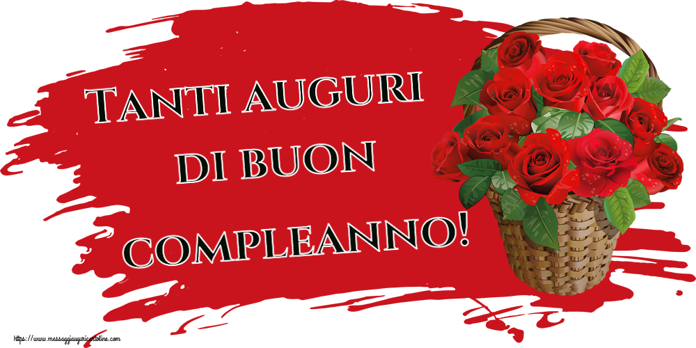 Tanti auguri di buon compleanno! ~ rose rosse nel cesto