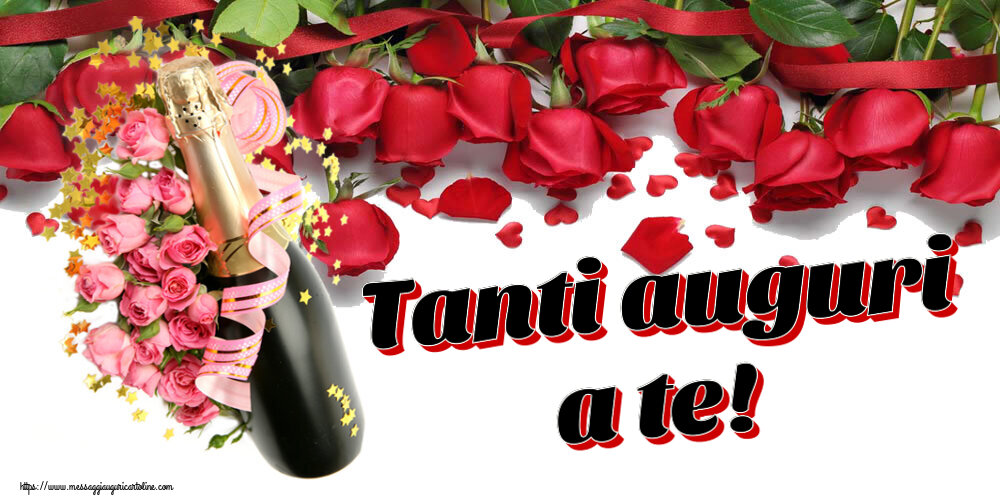 Cartoline di auguri - Tanti auguri a te! ~ composizione con champagne e fiori - messaggiauguricartoline.com