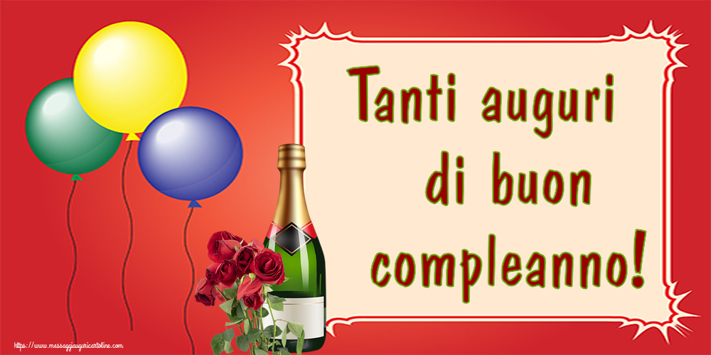 Auguri Tanti auguri di buon compleanno! ~ rose e champagne
