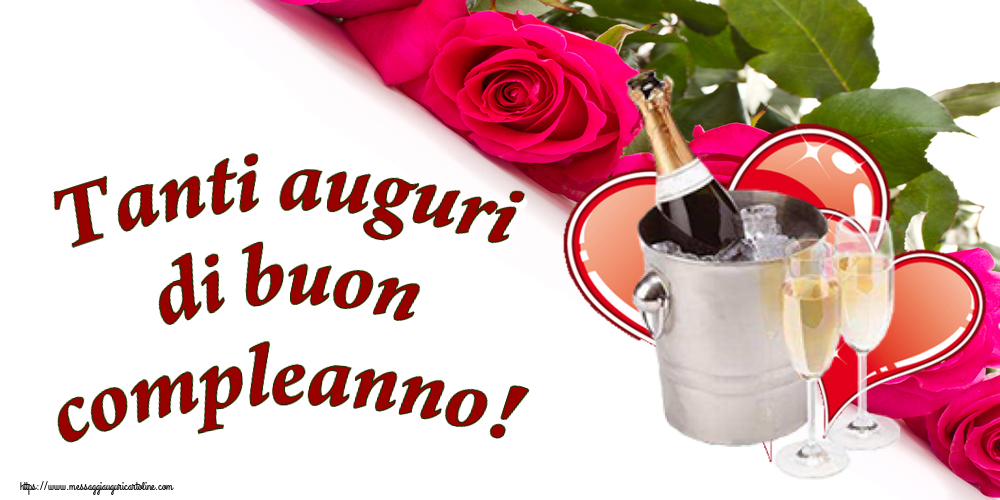 Cartoline di auguri - Tanti auguri di buon compleanno! ~ champagne e cuori - messaggiauguricartoline.com
