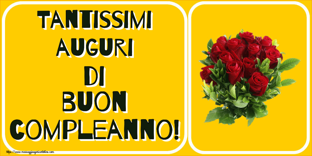 Cartoline di auguri - Tantissimi auguri di buon compleanno! ~ rose rosse - messaggiauguricartoline.com
