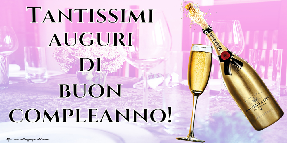 Auguri Tantissimi auguri di buon compleanno! ~ champagne al bicchiere