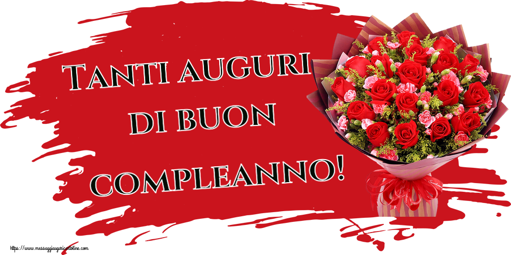 Cartoline di auguri - Tanti auguri di buon compleanno! ~ rose rosse e garofani - messaggiauguricartoline.com