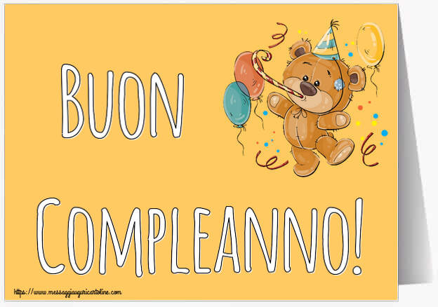 Cartoline di auguri - Buon Compleanno! ~ Teddy con palloncini - messaggiauguricartoline.com