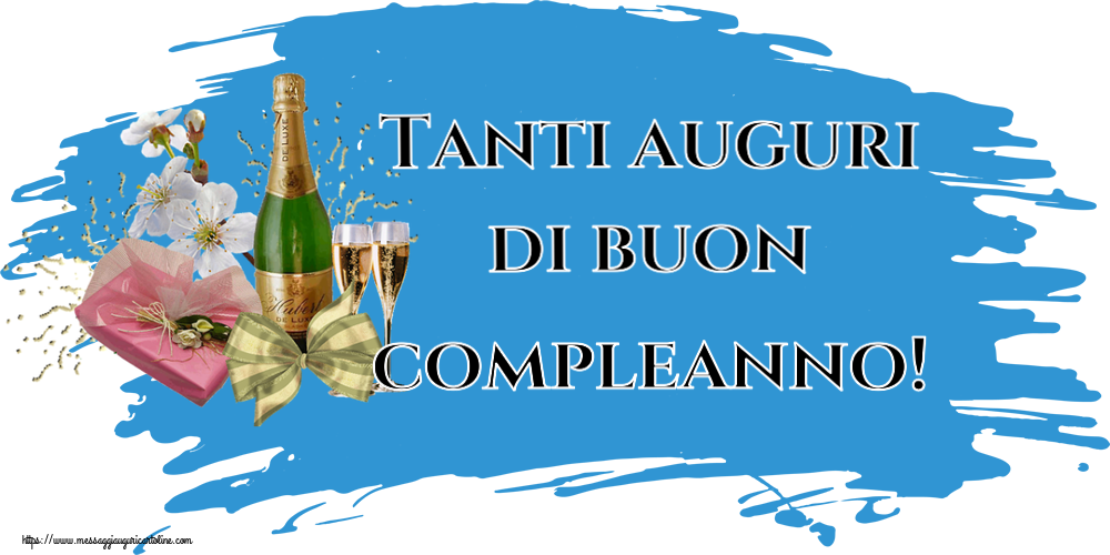 Cartoline di auguri - Tanti auguri di buon compleanno! ~ champagne, fiori e caramelle - messaggiauguricartoline.com