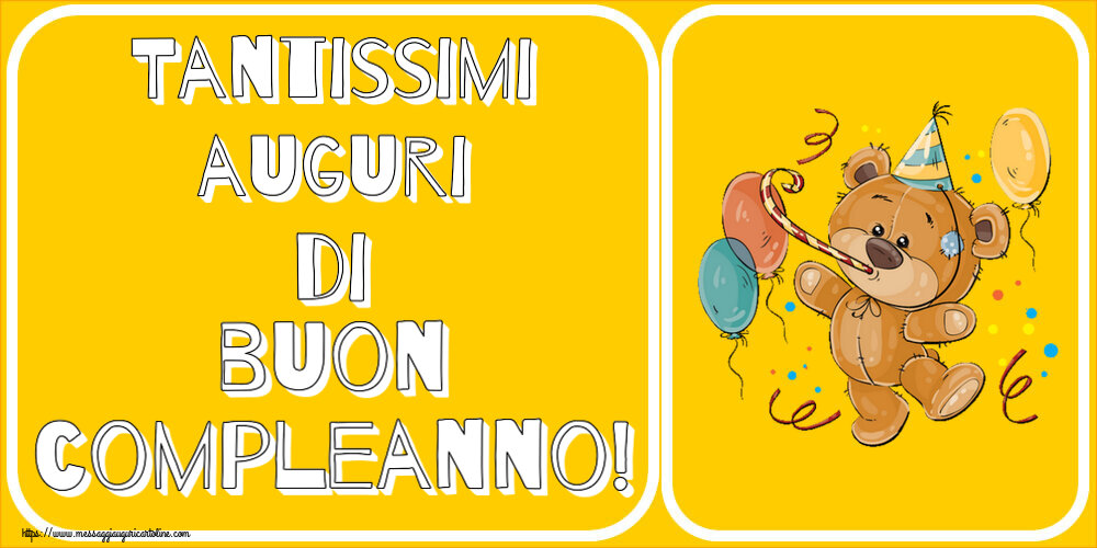 Cartoline di auguri - Tantissimi auguri di buon compleanno! ~ Teddy con palloncini - messaggiauguricartoline.com