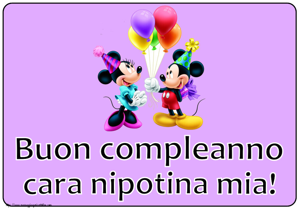 Cartoline per bambini - Buon compleanno cara nipotina mia! ~ Mickey and Minnie mouse - messaggiauguricartoline.com