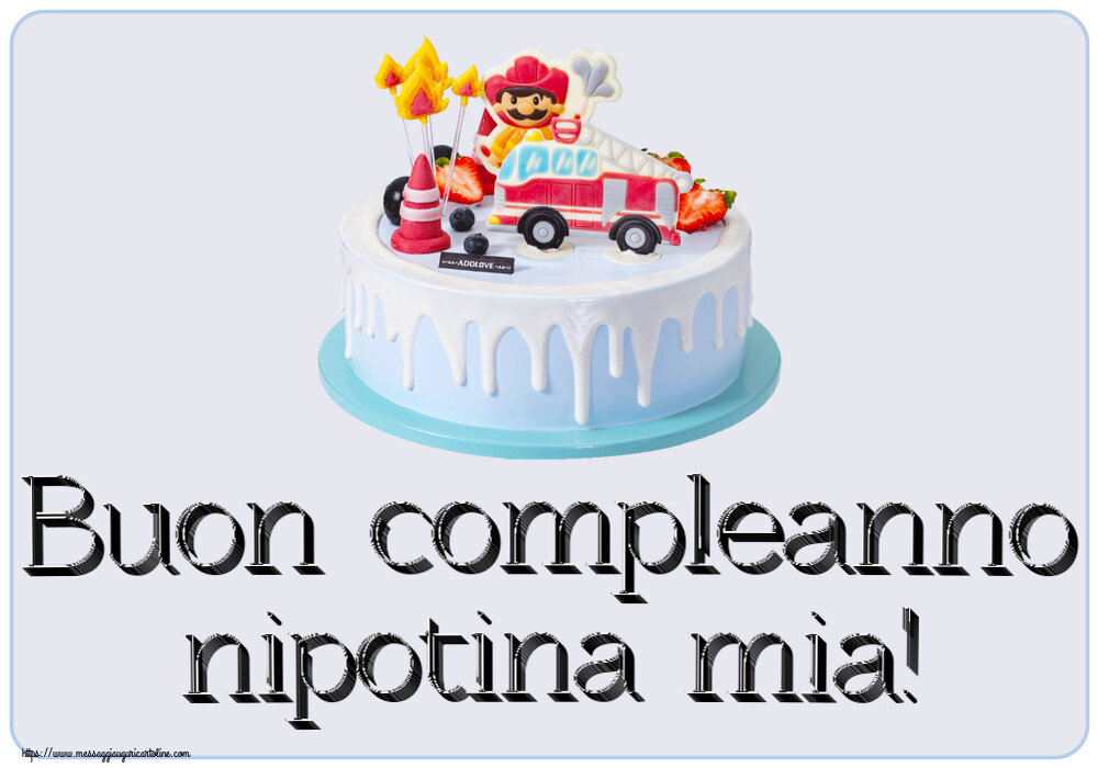 Bambini Buon compleanno nipotina mia! ~ torta con pompiere