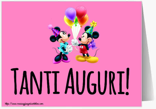 Bambini Tanti Auguri! ~ Mickey and Minnie mouse