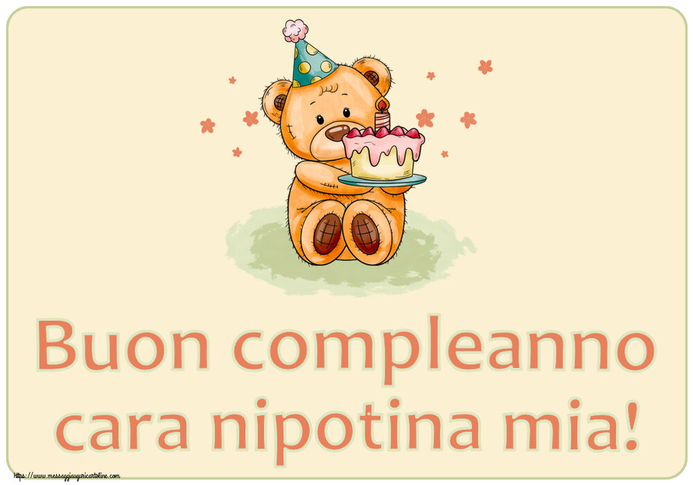 Buon compleanno cara nipotina mia! ~ un orsacchiotto con la torta