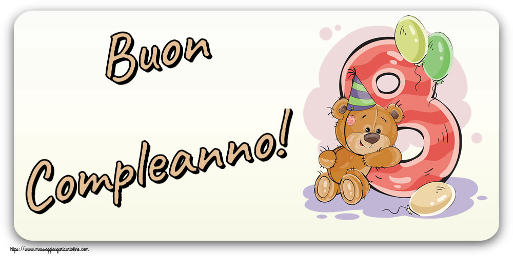 Cartoline per bambini - Buon Compleanno! ~ 8 anni - messaggiauguricartoline.com