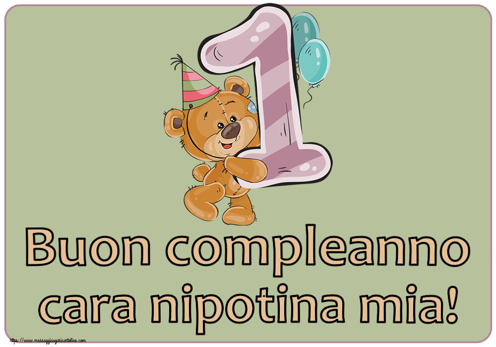 Cartoline per bambini - Buon compleanno cara nipotina mia! ~ 1 anno - messaggiauguricartoline.com