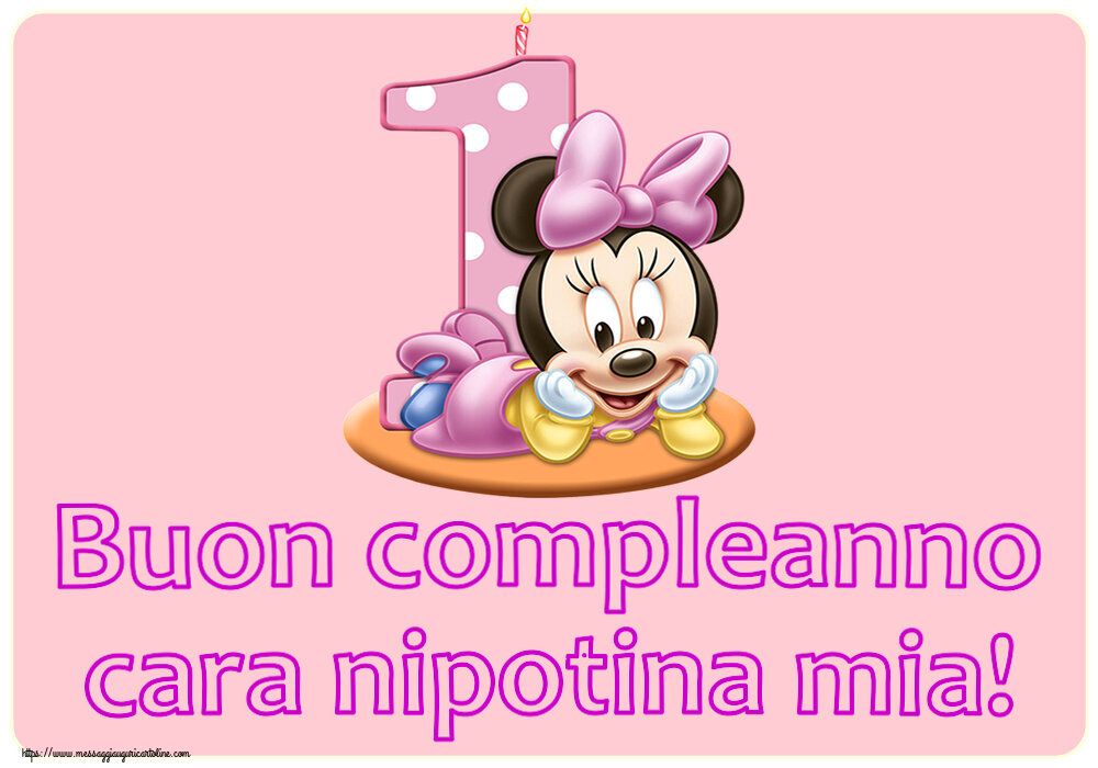 Cartoline per bambini - Buon compleanno cara nipotina mia! ~ Minnie Mouse 1 anno - messaggiauguricartoline.com