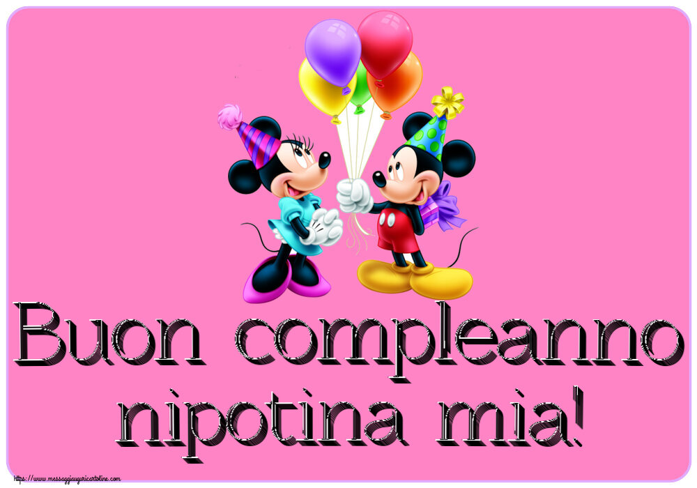 Cartoline per bambini - Buon compleanno nipotina mia! ~ Mickey and Minnie mouse