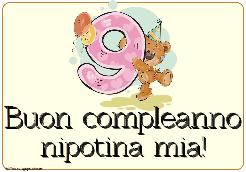 Cartoline per bambini - Buon compleanno nipotina mia! ~ 9 anni - messaggiauguricartoline.com
