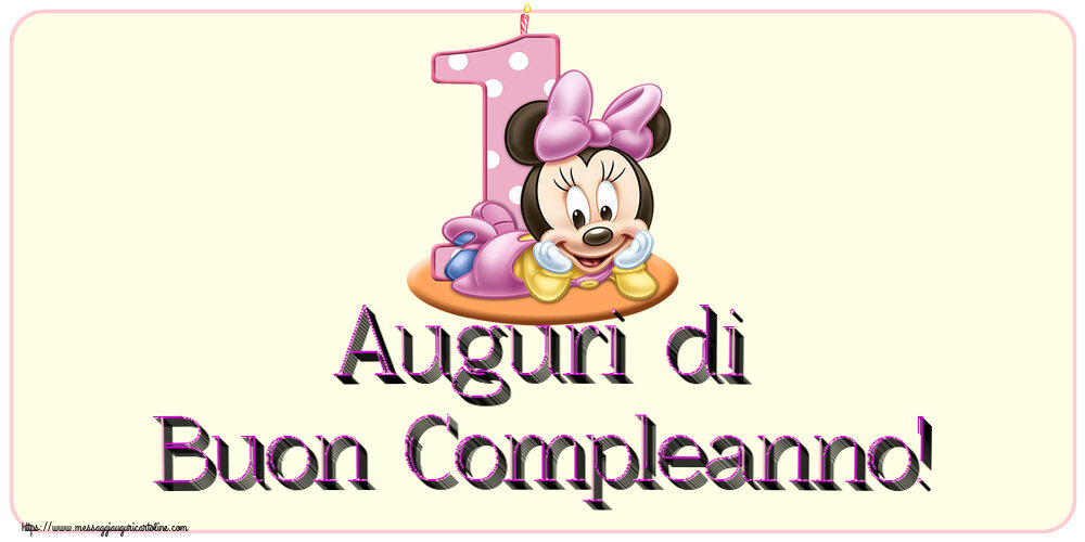 Cartoline per bambini - Auguri di Buon Compleanno! ~ Minnie Mouse 1 anno - messaggiauguricartoline.com