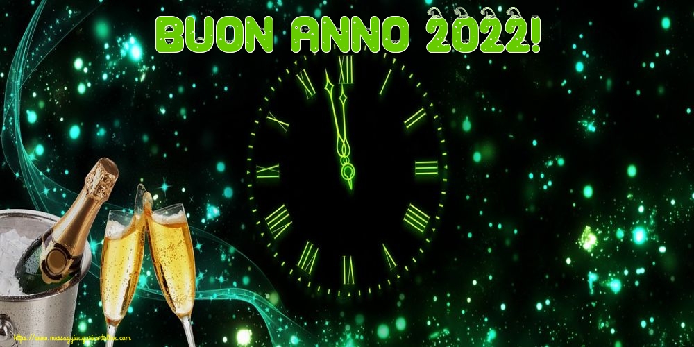Buon Anno Buon Anno 2022!