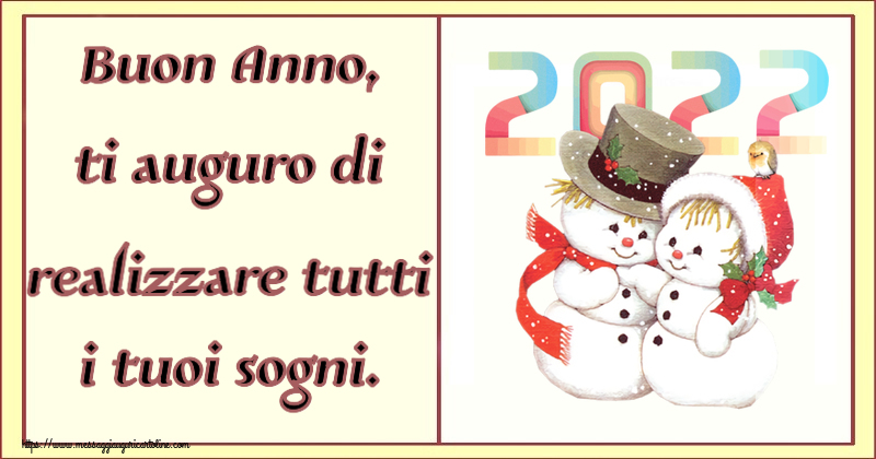 Cartoline di Buon Anno - Buon Anno, ti auguro di realizzare tutti i tuoi sogni. - messaggiauguricartoline.com