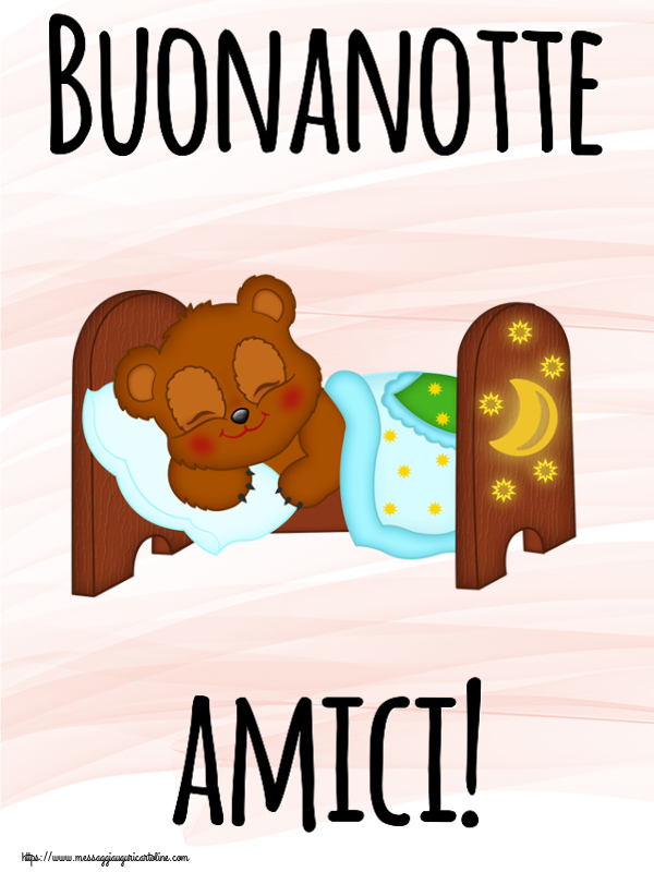 Cartoline Di Buonanotte Buona Notte A Domani Cari Amici 