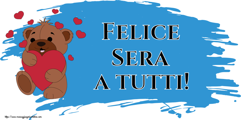 Cartoline di buonasera - Felice Sera a tutti! ~ orso carino con cuori - messaggiauguricartoline.com