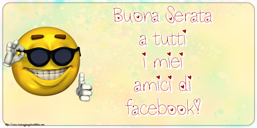 Buonasera Buona Serata a tutti i miei amici di facebook! ~ emoticon divertente con occhiali