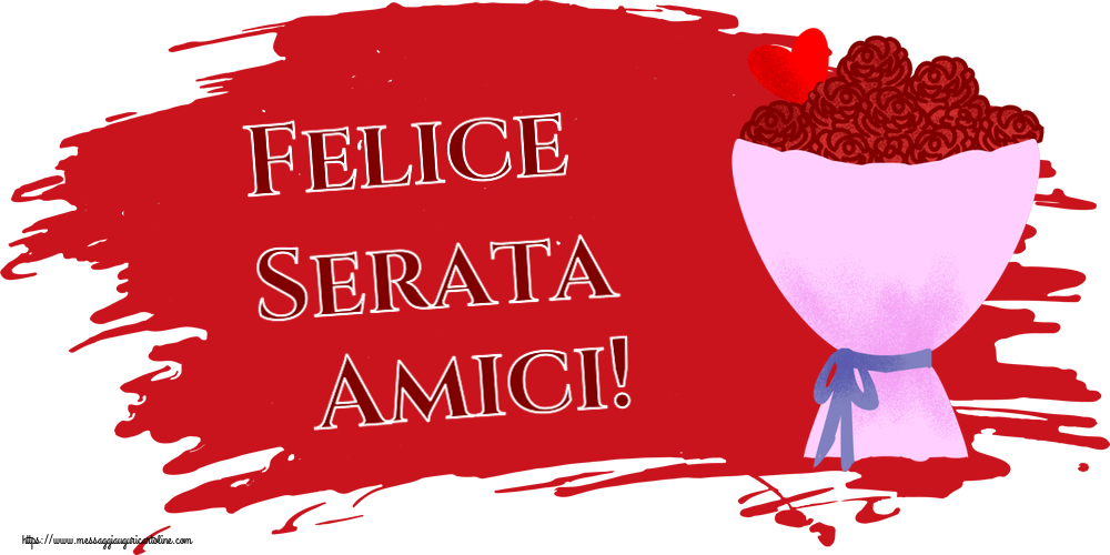 Cartoline di buonasera - Felice Serata Amici! ~ fiori e cuore clipart - messaggiauguricartoline.com