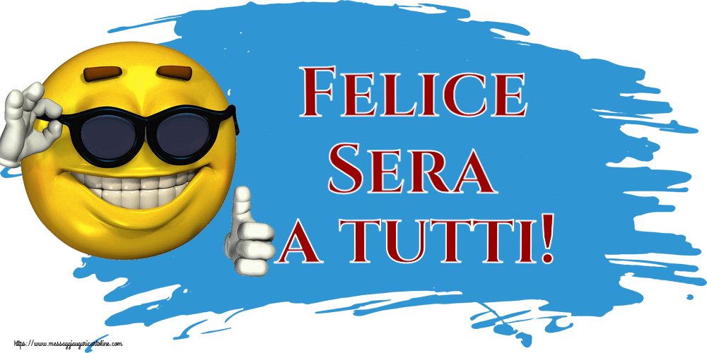 Cartoline di buonasera - Felice Sera a tutti! ~ emoticon divertente con occhiali - messaggiauguricartoline.com
