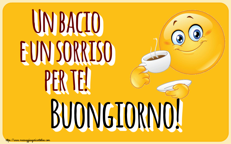 Cartoline di buongiorno - Un bacio e un sorriso per te! Buongiorno! ~ emoticon che beve caffè - messaggiauguricartoline.com