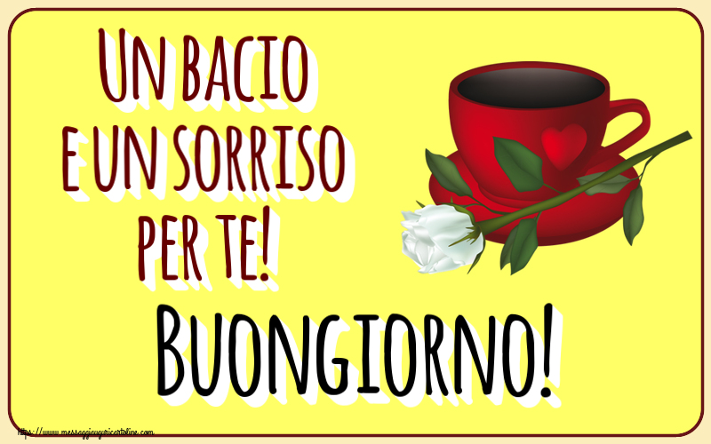 Cartoline di buongiorno - Un bacio e un sorriso per te! Buongiorno! ~ caffè e una rosa bianca - messaggiauguricartoline.com