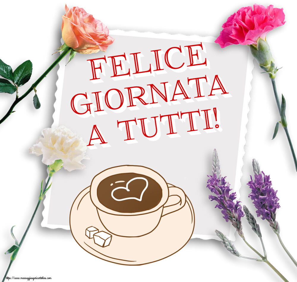 Cartoline di buongiorno - Felice giornata a tutti! ~ disegno di tazza di caffè con cuore - messaggiauguricartoline.com