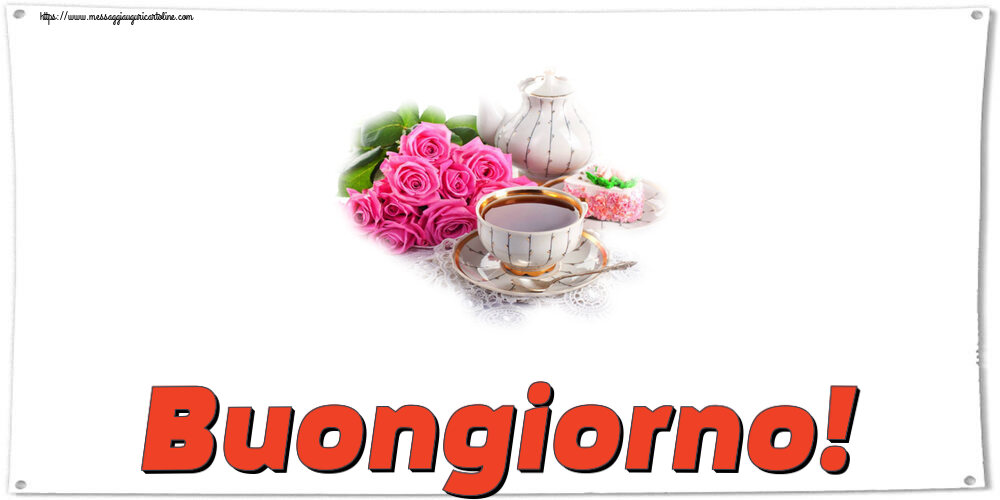 Buongiorno Buongiorno! ~ composizione con tè e fiori