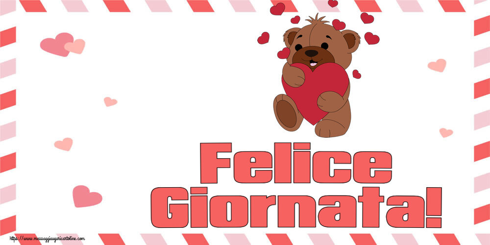 Cartoline di buongiorno - Felice Giornata! ~ orso carino con cuori - messaggiauguricartoline.com