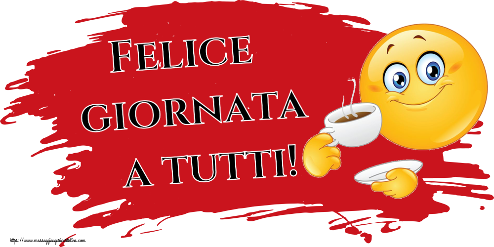 Cartoline di buongiorno - Felice giornata a tutti! ~ emoticon che beve caffè - messaggiauguricartoline.com