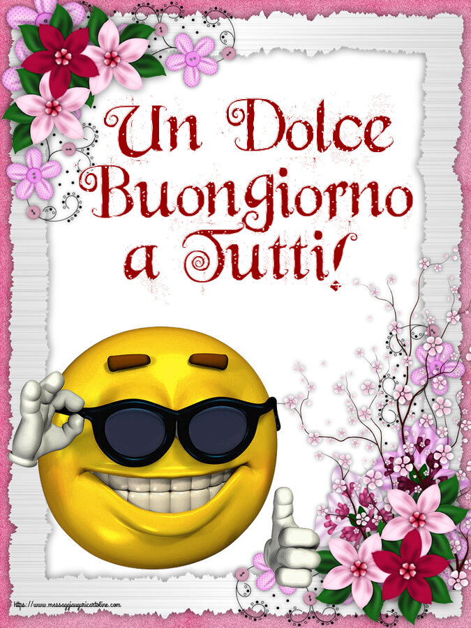 Cartoline di buongiorno - Un Dolce Buongiorno a Tutti! ~ emoticon divertente con occhiali - messaggiauguricartoline.com