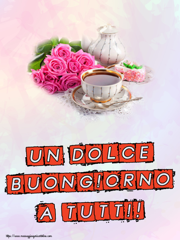 Buongiorno Un Dolce Buongiorno a Tutti! ~ composizione con tè e fiori