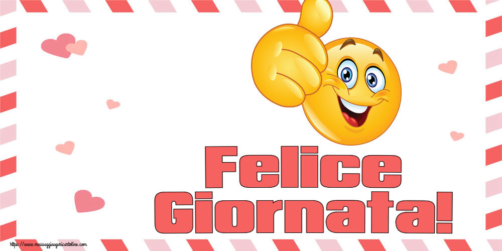 Felice Giornata! ~ emoticoana Like