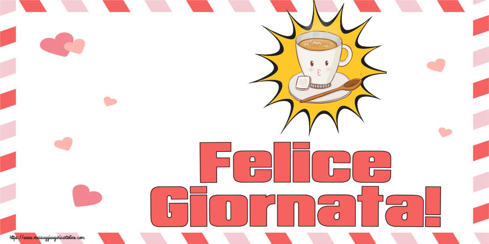Cartoline di buongiorno - Felice Giornata! ~ tazza di caffè su sfondo giallo - messaggiauguricartoline.com
