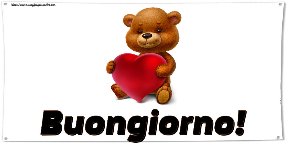 Cartoline di buongiorno - Buongiorno! ~ orso con un cuore - messaggiauguricartoline.com