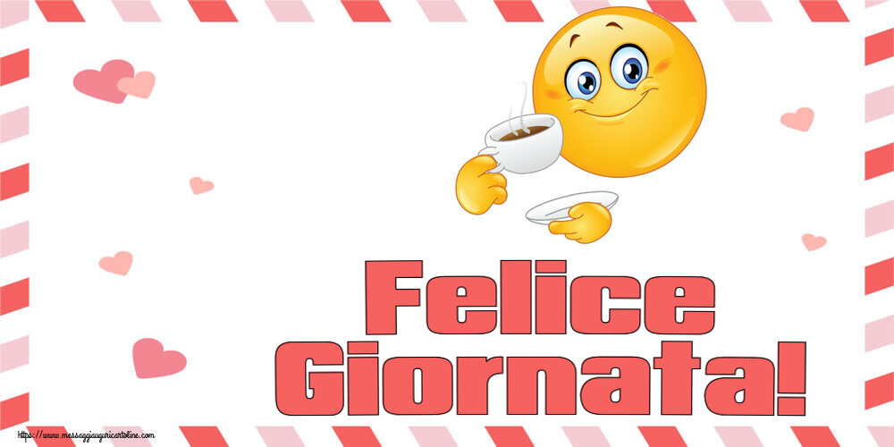 Cartoline di buongiorno - Felice Giornata! ~ emoticon che beve caffè - messaggiauguricartoline.com