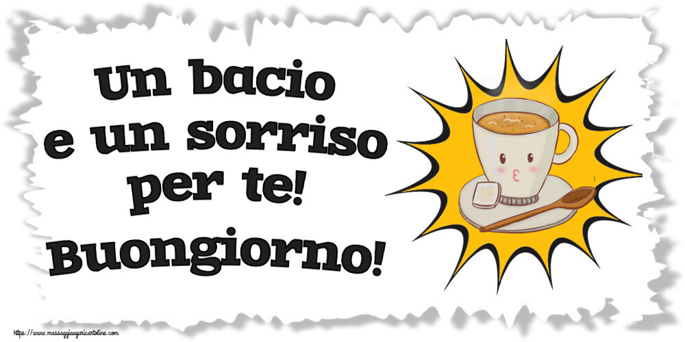 Cartoline di buongiorno - Un bacio e un sorriso per te! Buongiorno! ~ tazza di caffè su sfondo giallo - messaggiauguricartoline.com