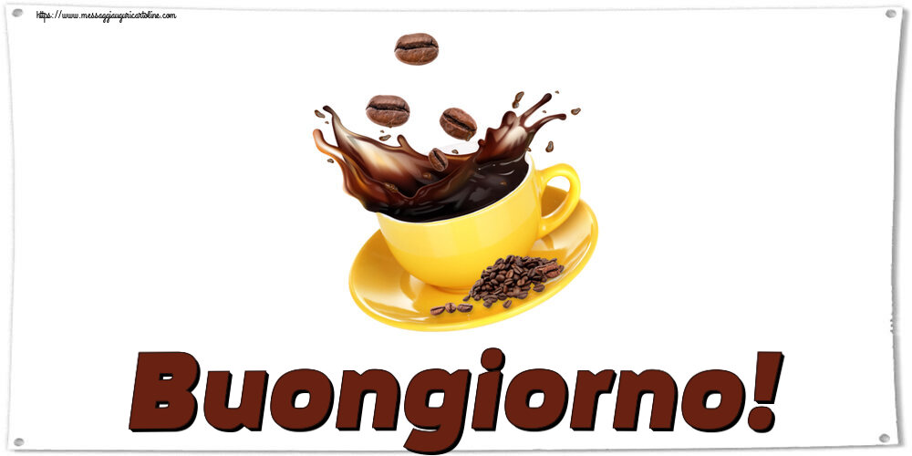 Cartoline di buongiorno - Buongiorno! ~ caffè in grani - messaggiauguricartoline.com